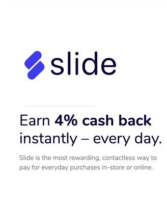 Earn Unlimited 4% Cashback With The Slide Cashback App! - 1